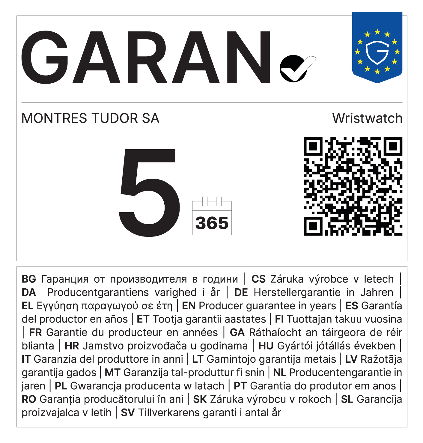 Label GARAN UE – Garantie du producteur Montres Tudor SA : 5 ans